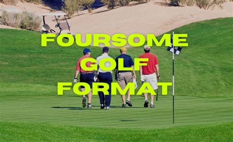 foursome mens|Foursome Golf Format – What Is It and How To Play It.